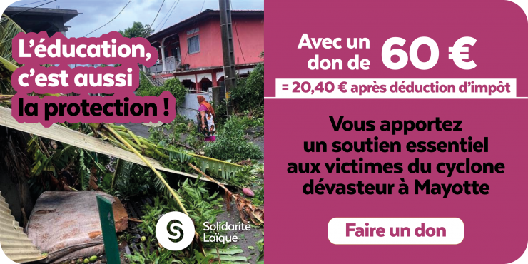 Mobilisons-nous pour les populations sinistrées à Mayotte !