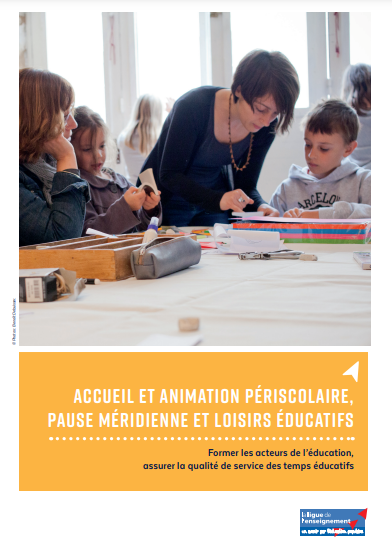 Accueil et animation périscolaire, pause méridienne et loisirs éducatifs &#8211; Former les acteurs de l&#8217;éducation, assurer la qualité de service des temps éducatifs